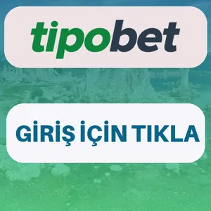 Tipobet giriş