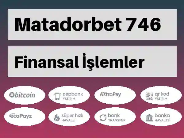 Matadorbet Mobil Para yatırma ve çekme 746